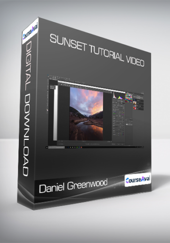 Daniel Greenwood - Sunset Tutorial Video