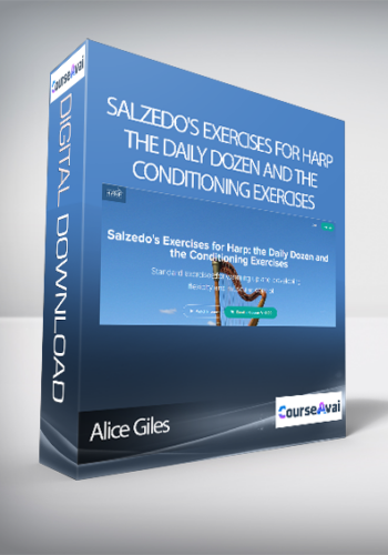 Alice Giles - Salzedo's Exercises for Harp: the Daily Dozen and the Conditioning Exercises