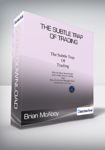 Brian McAboy - The Subtle Trap of Trading