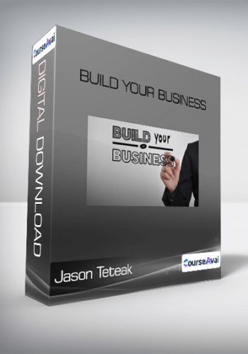 Jason Teteak - Build Your Business