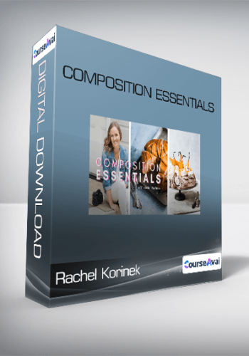 Composition Essentials - Rachel Korinek