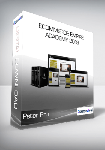 Peter Pru - Ecommerce Empire Academy 2019