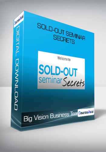 Big Vision Business Team – Sold-Out Seminar Secrets