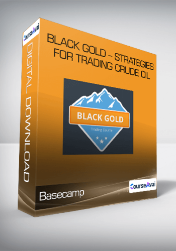 Basecamp - Black Gold - Strategies for Trading Crude Oil