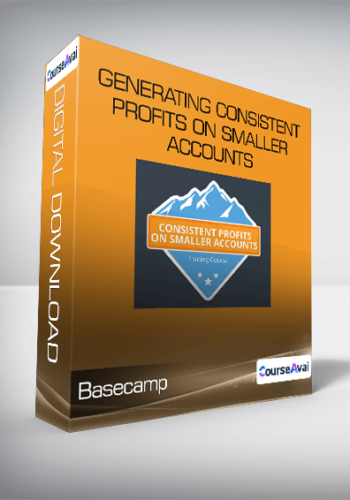 Basecamp – Generating Consistent Profits On Smaller Accounts