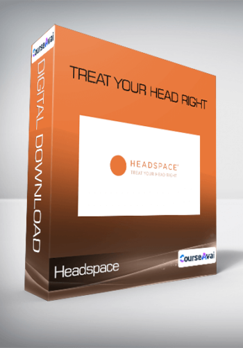 Headspace – Treat Your Head Right