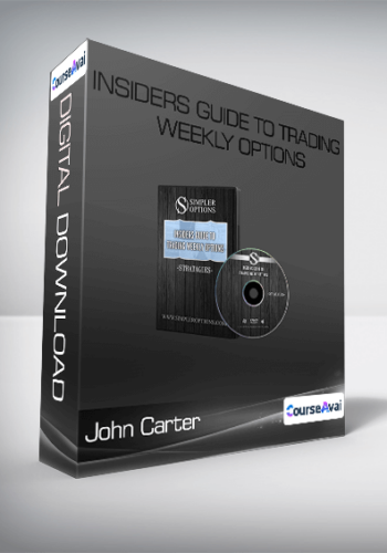John Carter - Insiders guide to Trading Weekly Options