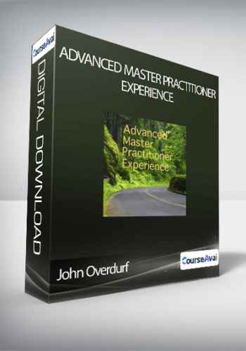 John Overdurf - Advanced Master Practitioner Experience