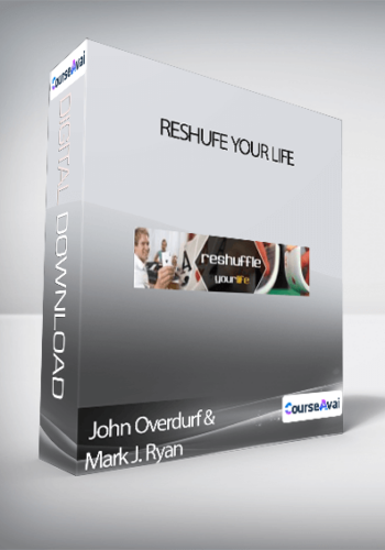 John Overdurf & Mark J. Ryan – Reshufe Your Life