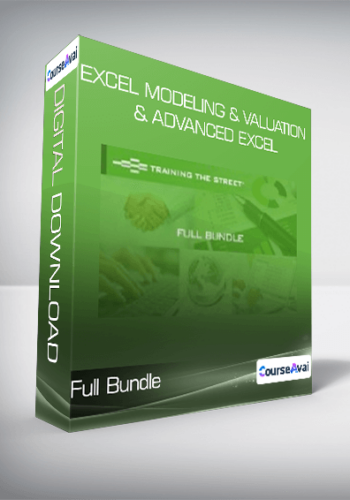 Full Bundle - Excel Modeling & Valuation & Advanced Excel