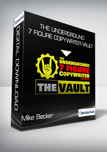 Mike Becker - The Underground 7 Figure Copywriter Vault