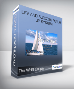 The Wolff Couple - Life and Success Psych Up System