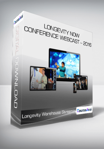 Longevity Warehouse Streaming - Longevity Now Conference Webcast - 2016