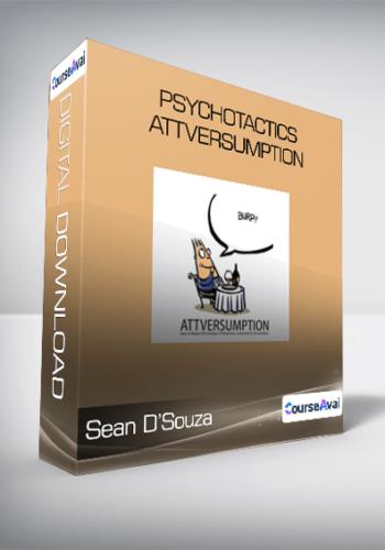Sean D'Souza - Psychotactics - Attversumption