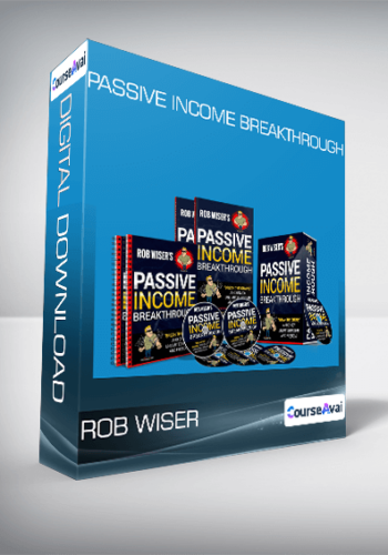 Rob Wiser - Passive Income Breakthrough