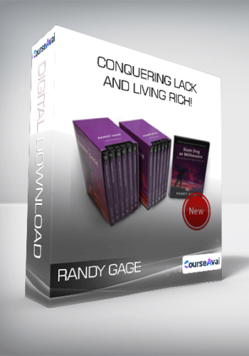 Randy Gage - Conquering Lack and Living Rich!