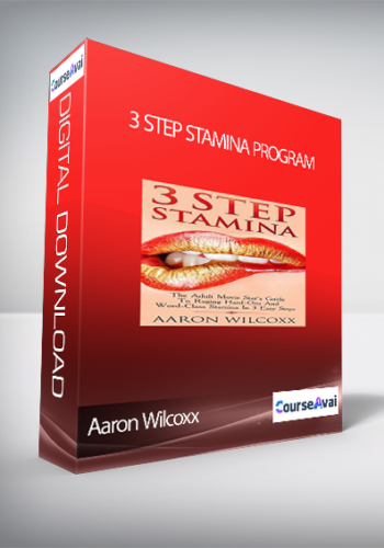 Aaron Wilcoxx – 3 Step Stamina Program