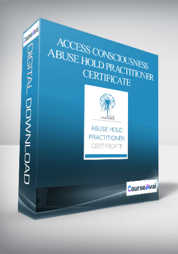 Access Consciousness – Abuse Hold Practitioner Certificate