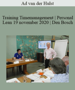 Ad van der Hulst - Training Timemanagement | Personal Lean 19 november 2020 | Den Bosch