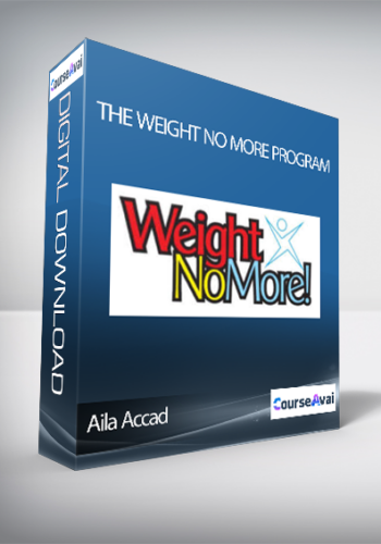 Aila Accad – The Weight No More Program