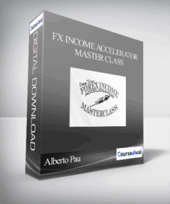 Alberto Pau – FX Income Accelerator Master Class