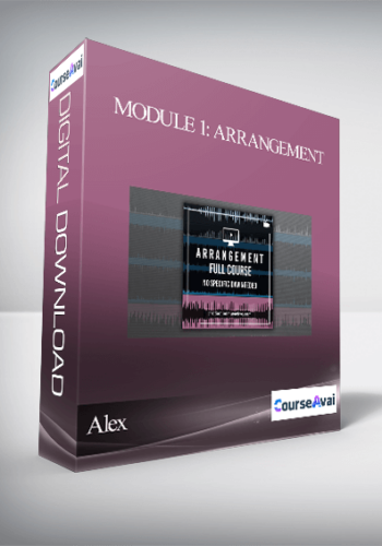 Alex - Module 1: Arrangement