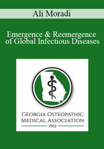 Ali Moradi - Emergence & Reemergence of Global Infectious Diseases