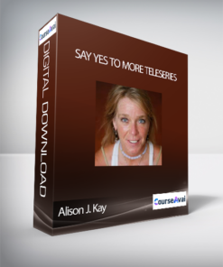 Alison J. Kay - Say Yes to More Teleseries