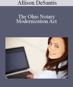 Allison DeSantis - The Ohio Notary Modernization Act