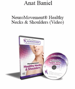 Anat Baniel - NeuroMovement® Healthy Necks & Shoulders (Video)