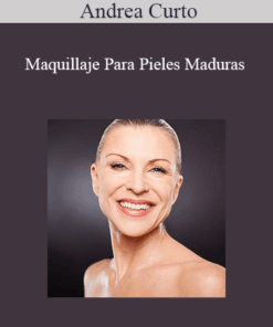 Andrea Curto - Maquillaje Para Pieles Maduras