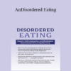 Andreana Saffi Biasetti - Disordered Eating: Somatic