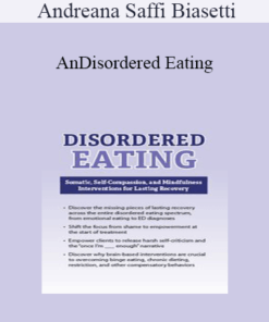 Andreana Saffi Biasetti - Disordered Eating: Somatic