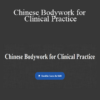 Andrew Nugent-Head – Chinese Bodywork for Clinical Practice