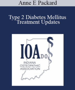 Anne E Packard - Type 2 Diabetes Mellitus Treatment Updates