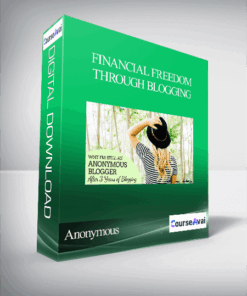 Anonymous - Financial Freedom Through Blogging