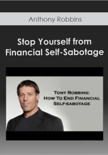 Anthony Robbins - Stop Yourself from Financial Self-Sabotage