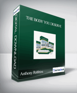 Anthony Robbins - The Body You Deserve