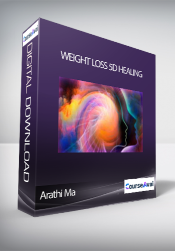Arathi Ma – Weight Loss 5D Healing