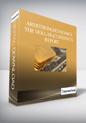 Armstrongeconomics - The Dollar (Currency) Report