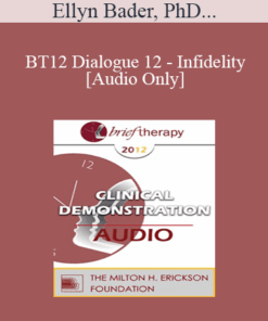 [Audio] BT12 Dialogue 12 - Infidelity - Ellyn Bader