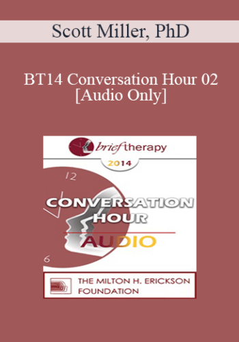 [Audio] BT14 Conversation Hour 02 - Scott Miller, PhD