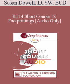 [Audio] BT14 Short Course 12 - Footprintings: Self State Therapy in Three Dimensions - Susan Dowell