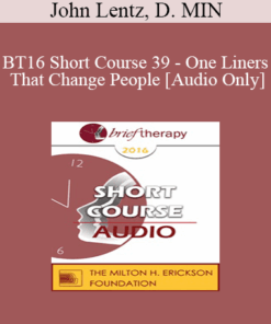 [Audio] BT16 Short Course 39 - One Liners That Change People - John Lentz