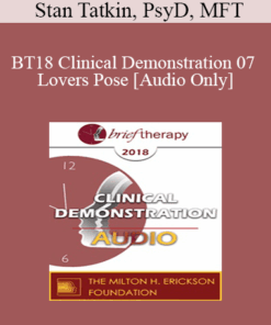 [Audio] BT18 Clinical Demonstration 07 - Lovers Pose - Stan Tatkin