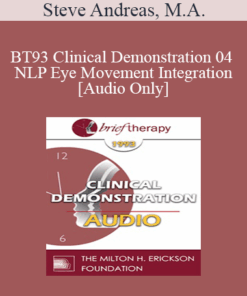 [Audio] BT93 Clinical Demonstration 04 - NLP Eye Movement Integration - Steve Andreas