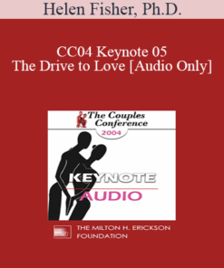 [Audio] CC04 Keynote 05 - The Drive to Love - Helen Fisher