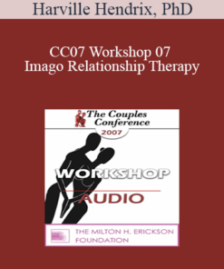 [Audio] CC07 Workshop 07 - Imago Relationship Therapy: A Theory and Therapy of Couplehood