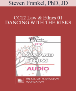 [Audio] CC12 Law & Ethics 01 - DANCING WITH THE RISKS: Safe steps; Tricky steps; Landmines - Part 1 - Steven Frankel