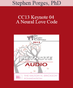 [Audio] CC13 Keynote 04 - A Neural Love Code: The Body’s Need to Engage and Bond - Stephen Porges